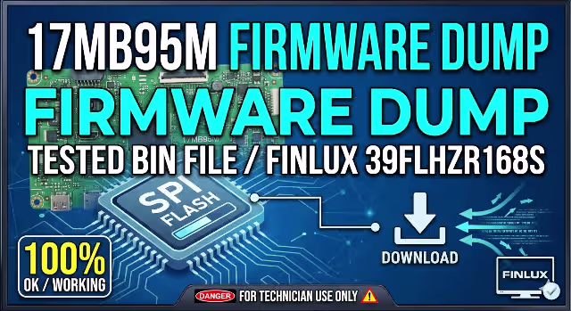 17MB95M FIRMWARE DUMP FOR FINLUX 39FLHZR168S