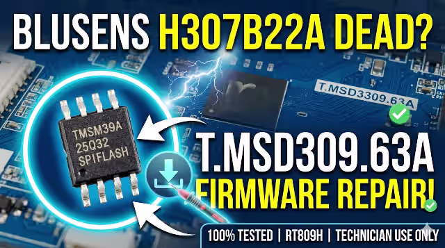 T.MSD309.63A firmware dump for Blusens H307B22A. Fix it now!