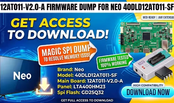 12AT011-V2.0-A firmware dump for Neo 40DLD12AT011-SF. get access to download the magic spi dump for resolve memory issue.